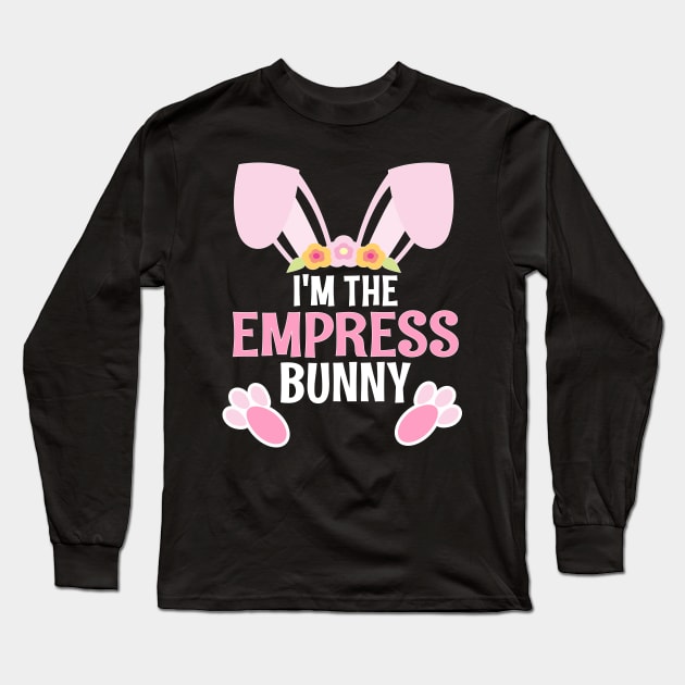 I'm The Empress Bunny Easter Family Matching Apparel Long Sleeve T-Shirt by alcoshirts